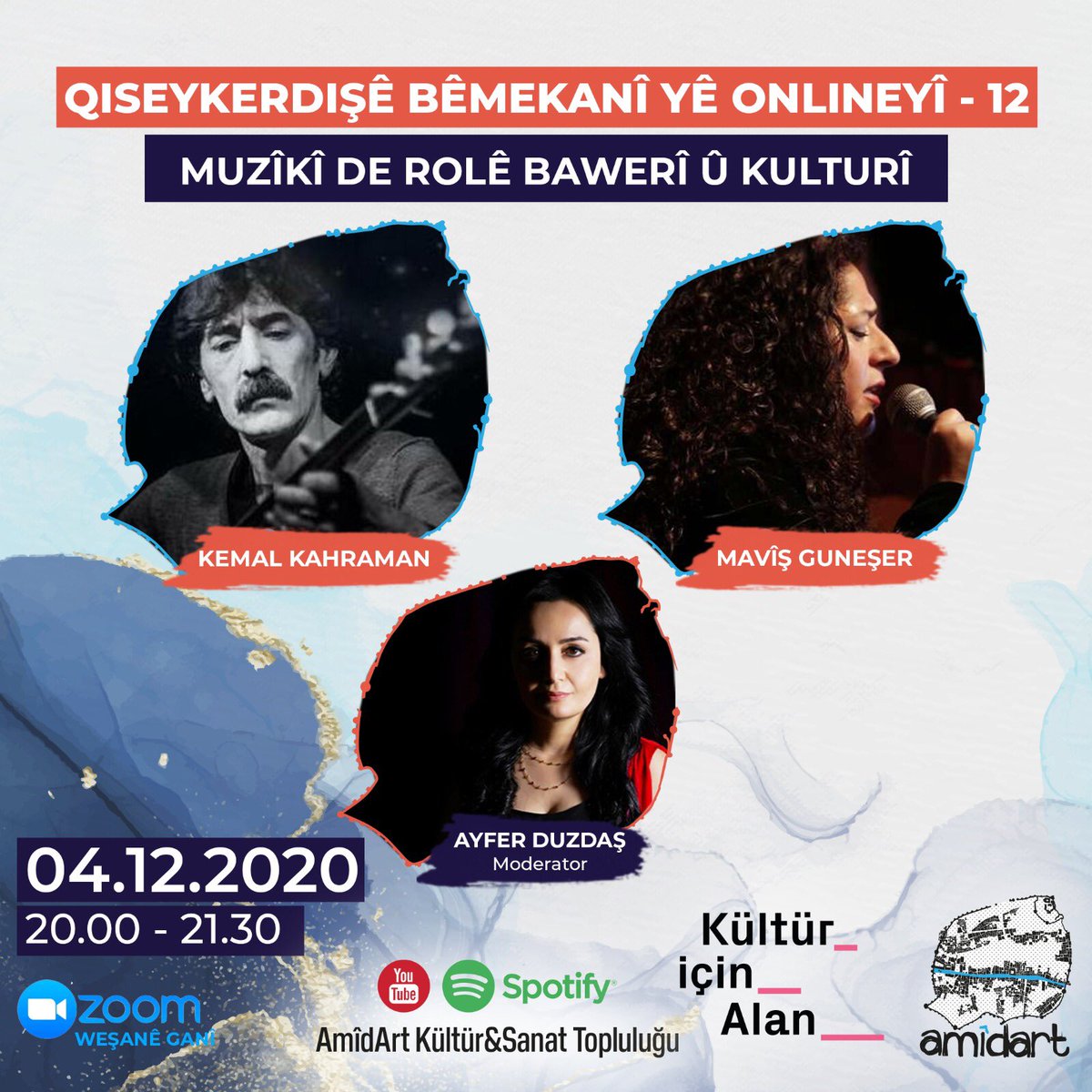 amid_art's tweet photo. QISEYKERDIŞÊ BÊMEKANÎ YÊ ONLINEYÎ-12
KEMAL KAHRAMAN&amp;MAVÎŞ GUNEŞER
MUZÎKÊ DE ROLÊ BAWERÎ Û KULTURÎ
Moderator: Ayfer Duzdaş

@mkkahraman62 @mavisgneser @ADuzdas #amidart @KovaraZiryab #spaceofcultur #ağıtlar #inanç #kültür #müzik #dersim #alevilik #sözlükültür #diyarbakır #gimgim https://t.co/exsGvyTBgL