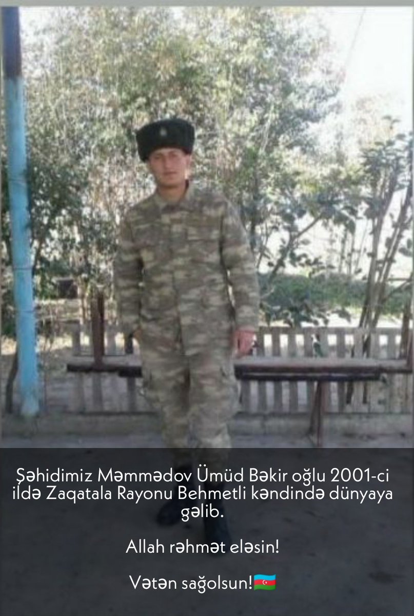 Şəhidimiz Məmmədov Ümüd Bəkir oğlu 2001-ci ildə Zaqatala Rayonu Behmetli kəndində dünyaya gəlib.

Allah rəhmət eləsin!

Vətən sağolsun!🇦🇿
#VictoriousAzerbaijaniHeroes