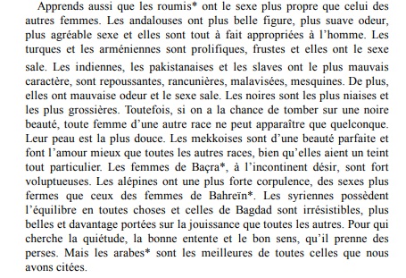 Apprends aussi que les roumis (européennes) ont le sexe plus propre que celui des autres femmes Les turques et les arméniennes sont prolifiques, frustes et elles ont le sexe saleJe dois éviter certaines citations pour éviter la censure de Twitter, voici la suite ^^ :