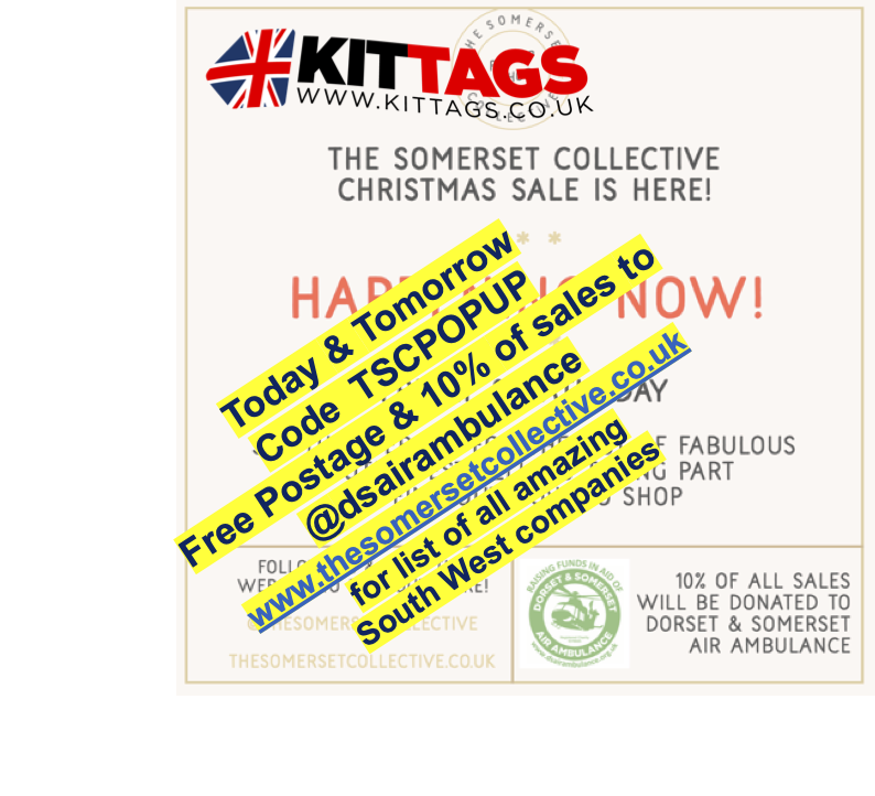 KitTags (@kittags) on Twitter photo If you live in #dorset or #somerset then today and tomorrow get #christmasshopping done with <a href="/SomCollective/">The Somerset Collective</a> raising funds for <a href="/dsairambulance/">Dorset and Somerset Air Ambulance (DSAA)</a> - all the South West companies are giving 10% of sales for this #CriticalCare service. If you live in #dorset or #somerset then today and tomorrow get #christmasshopping done with <a href="/SomCollective/">The Somerset Collective</a> raising funds for <a href="/dsairambulance/">Dorset and Somerset Air Ambulance (DSAA)</a> - all the South West companies are giving 10% of sales for this #CriticalCare service.