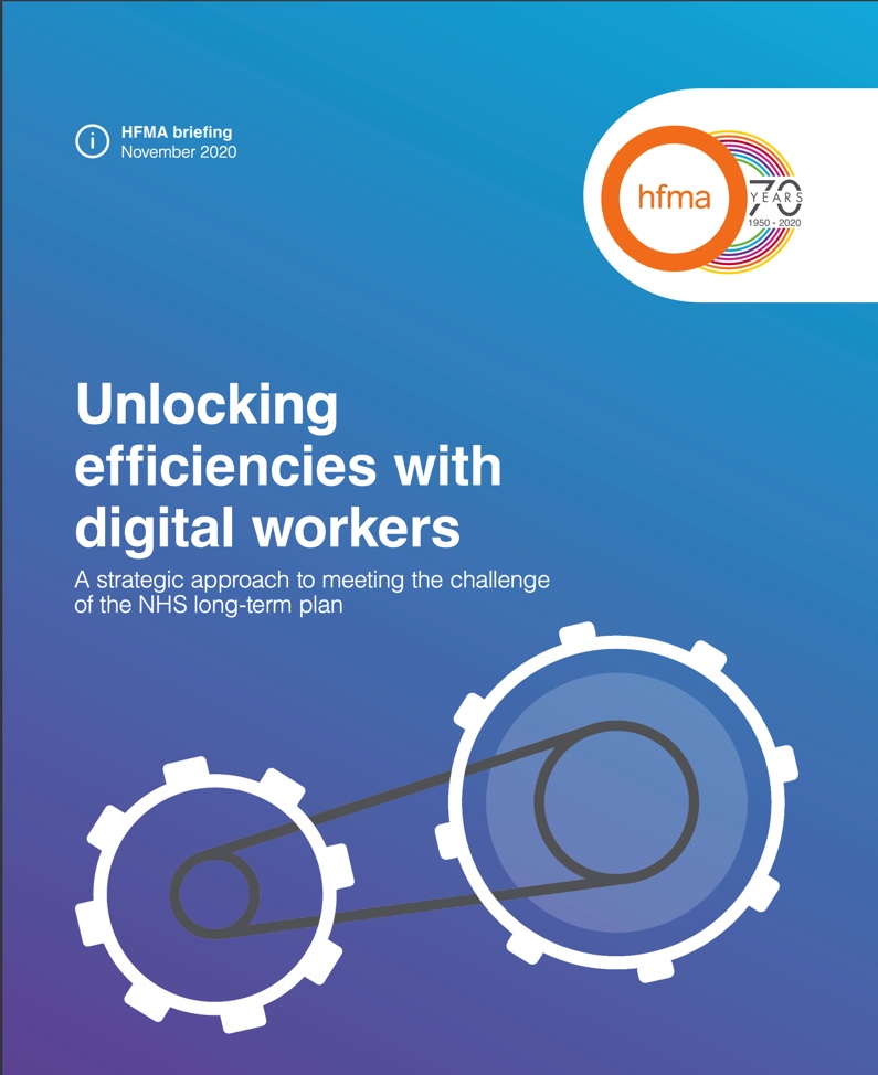 I was really pleased to be asked to feed into this <a href="/HFMA_UK/">HFMA</a>  report.  
'Unlocking efficiencies with digital workers A strategic approach to meeting the challenge of the NHS long-term plan' hfma.org.uk/docs/default-s…  <a href="/FortrusLtd/">Fortrus Ltd</a> <a href="/Ethy2910/">Jaki Allen 💙</a> <a href="/blue_prism/">SS&C Blue Prism</a> #HFMA2020