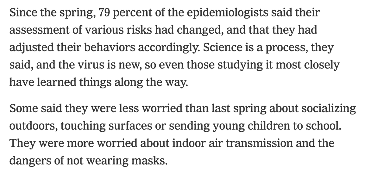 The samples don't perfectly overlap, but we asked people this time whether their understanding of the risks of Covid has changed since the spring. A majority said yes. This is how science works. We are all learning.  https://www.nytimes.com/2020/12/04/upshot/epidemiologists-virus-survey-.html