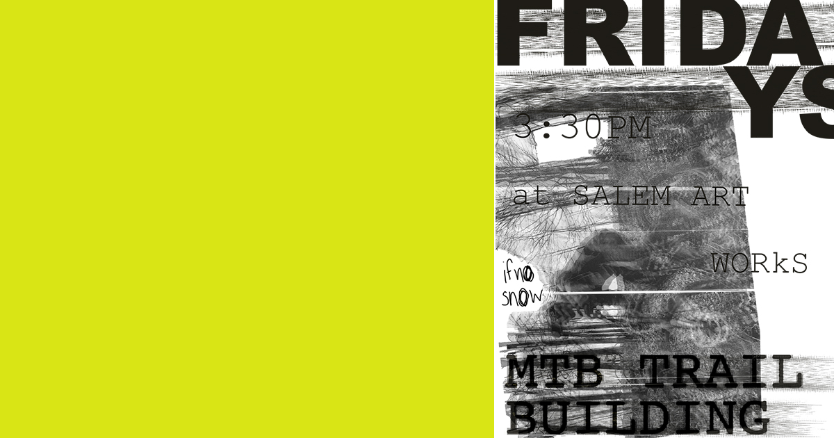 Fridays @ 3:30 @ Salem Art Works. Help build our #MTB trails! Will continue for as long as there is no snow on the ground. #mountainbiking #mountainbike #getoutside #salemny #washingtoncountyny #upstateny #cycleny