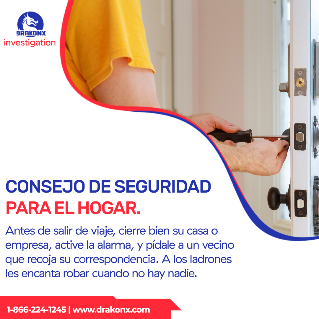 Antes de salir de viaje, cierre bien su casa o empresa, active la alarma, y pídale a un vecino que recoja su correspondencia. A los ladrones les encanta robar cuando no hay nadie. 

1-866-224-1245 | drakonx.com
.
.
#drakonx #investigations #home #safety #televisores