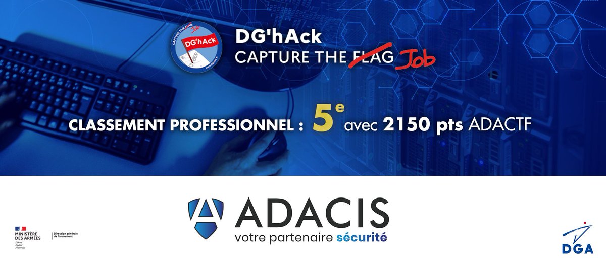 ADACIS (@adacis_) on Twitter photo CTF DG'hAck : ADACIS se place 5ème au classement pro.!
Les collaborateurs ADACIS se sont réunis pour relever les challenges organisés par la <a href="/DGA/">Direction générale de l'armement 🇫🇷</a> lors de son premier #ctf
#Web, #cryptography , #forensics ... tous les champs d'application de la cybersécurité étaient présents! CTF DG'hAck : ADACIS se place 5ème au classement pro.!
Les collaborateurs ADACIS se sont réunis pour relever les challenges organisés par la <a href="/DGA/">Direction générale de l'armement 🇫🇷</a> lors de son premier #ctf
#Web, #cryptography , #forensics ... tous les champs d'application de la cybersécurité étaient présents!