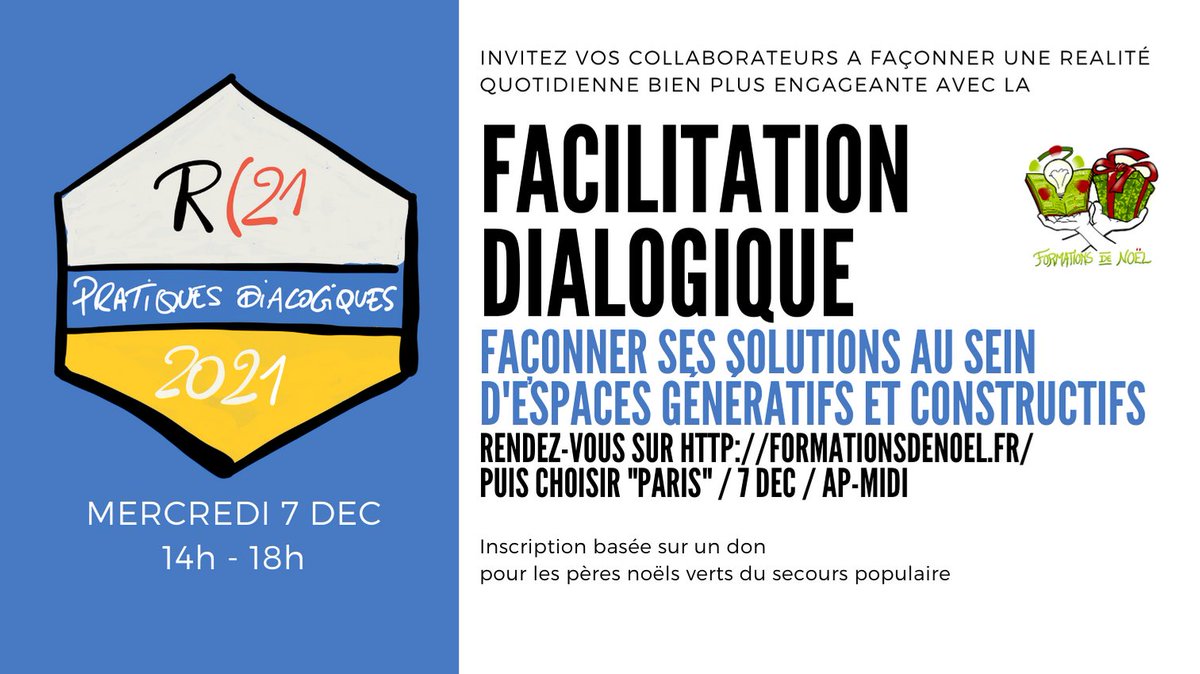 *** C'EST MERCREDI PROCHAIN *** Dans le cadre des formations de noel, au profit des PERES NOEL VERTS du SECOURS POPULAIRES, invitez-vous à découvrir la FACILITATION DIALOGIQUE ;)  cc: <a href="/FormationsNoel/">Formations de Noël</a>  #formationsdenoel RV ici : buff.ly/33fg8oJ