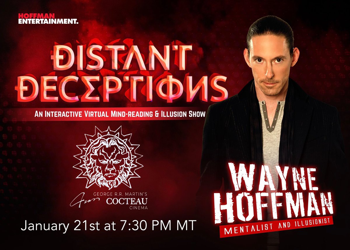 WayneHoffman (@waynehoffman) on Twitter photo Grab a ticket to my virtual show and have the chance to have your mind read through the screen!
In conjunction with the <a href="/CocteauCinema/">Jean Cocteau Cinema</a>, owned by Game of Thrones author George R. R. Martin
Tickets:
jean-cocteau-cinema.ticketleap.com/wayne-hoffman-…
#virtualentertainment #virtualshow #magic #mentalism Grab a ticket to my virtual show and have the chance to have your mind read through the screen!
In conjunction with the <a href="/CocteauCinema/">Jean Cocteau Cinema</a>, owned by Game of Thrones author George R. R. Martin
Tickets:
jean-cocteau-cinema.ticketleap.com/wayne-hoffman-…
#virtualentertainment #virtualshow #magic #mentalism