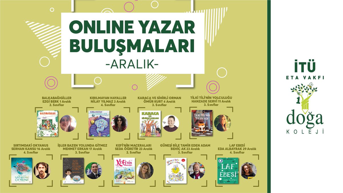İTÜ ETA Vakfı Doğa Koleji "Online Yazar Buluşmaları" devam ediyor! İlkokul öğrencilerimizi Aralık ayı boyunca okudukları kitapların yazarlarıyla çevrim içi buluşturuyoruz.💚🐝