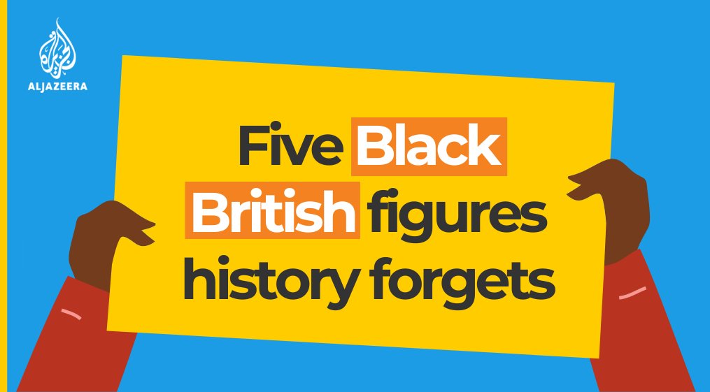 Amid a global uprising against racism, there has been increased interest in learning about forgotten figures in history.Here are five Black Britons whose stories are rarely told  https://aje.io/ccbd8&nbsp;