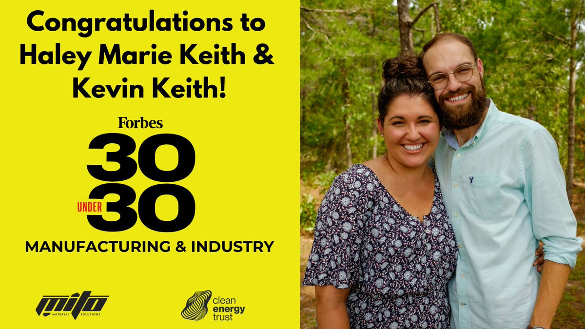 Big congrats to the co-founders of  @CleanEnergyTrst portfolio company  @MITO_Materials for last week being named to  @Forbes  #30under30 list.  @HaleyMarieKeith & Kevin are a helluva team!  https://www.forbes.com/30-under-30/2021/manufacturing-industry/?profile=mito-material-solutions