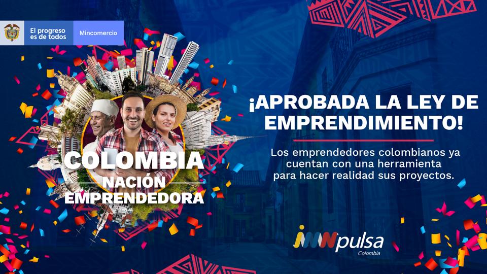 InnpulsaCol's tweet photo. ¡Ya tenemos #LeyDeEmprendimiento! Esta herramienta contempla: 
1.Medidas de apoyo para emprendedores
2.Acceso al mercado de compras públicas
3.Medidas para el financiamiento
4.Reforma al marco normativo
5.Educación y desarrollo de habilidades para emprendedores. https://t.co/8zlAls9EUz