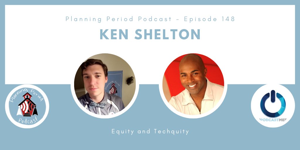 BradShreffler's tweet photo. ICYMI: New Planning Period Podcast with guest Ken Shelton - #Equity and #Techquity
@k_shelton
#antiracism #antibias #edbreakroom @onpodcastmedia
https://t.co/iByv1qrW5N https://t.co/5YunXe7XfM
