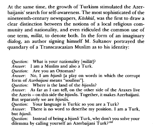 While "Azeri" was not used in Russian Empire or Soviets, "Azerbaijani" had an older history. It was used in Jalal Unsizadeh's Kəşkül in 1883 as part of more complex "Azerbaijani Turk".