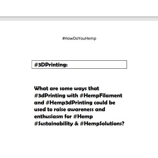 JackHererHemp's tweet photo. #HowDoYouHemp #Hemp3dPrinting #thread:
What are some ways that #3dprinting with #HempFilament could be used to raise awareness and enthusiasm for #Hemp #Sustainability & #HempSolutions? #SeedTheConversation & tag @HempFutureWeek #ItsNotAprilFoolsThatHempCanSaveThePlanet! https://t.co/LWsB2Is78w