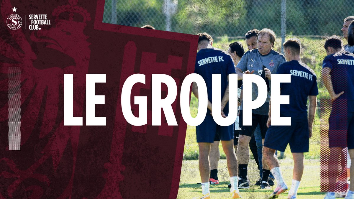 ServetteFC's tweet photo. 𝗟𝗘 𝗚𝗥𝗢𝗨𝗣𝗘 

👥Alain Geiger et son staff ont convoqué 18 joueurs pour la rencontre de demain soir face au @FC_Basel_fr.

👉https://t.co/bmyauAvblj

#NotreVilleNotreClub https://t.co/qOwxlti6XY