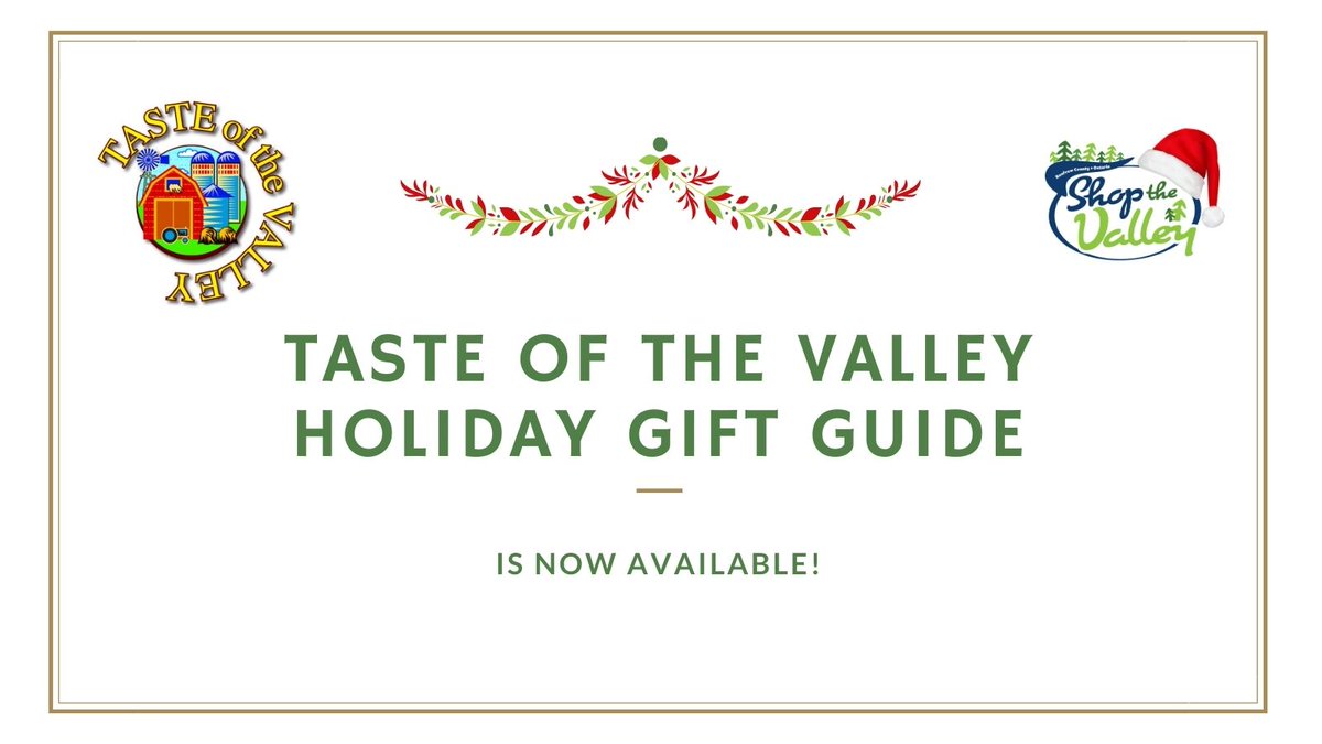 Check out the Taste of the Valley Holiday Gift Guide for some great gift ideas while shopping locally this year!
Click link to view: bit.ly/2JOc5ZI