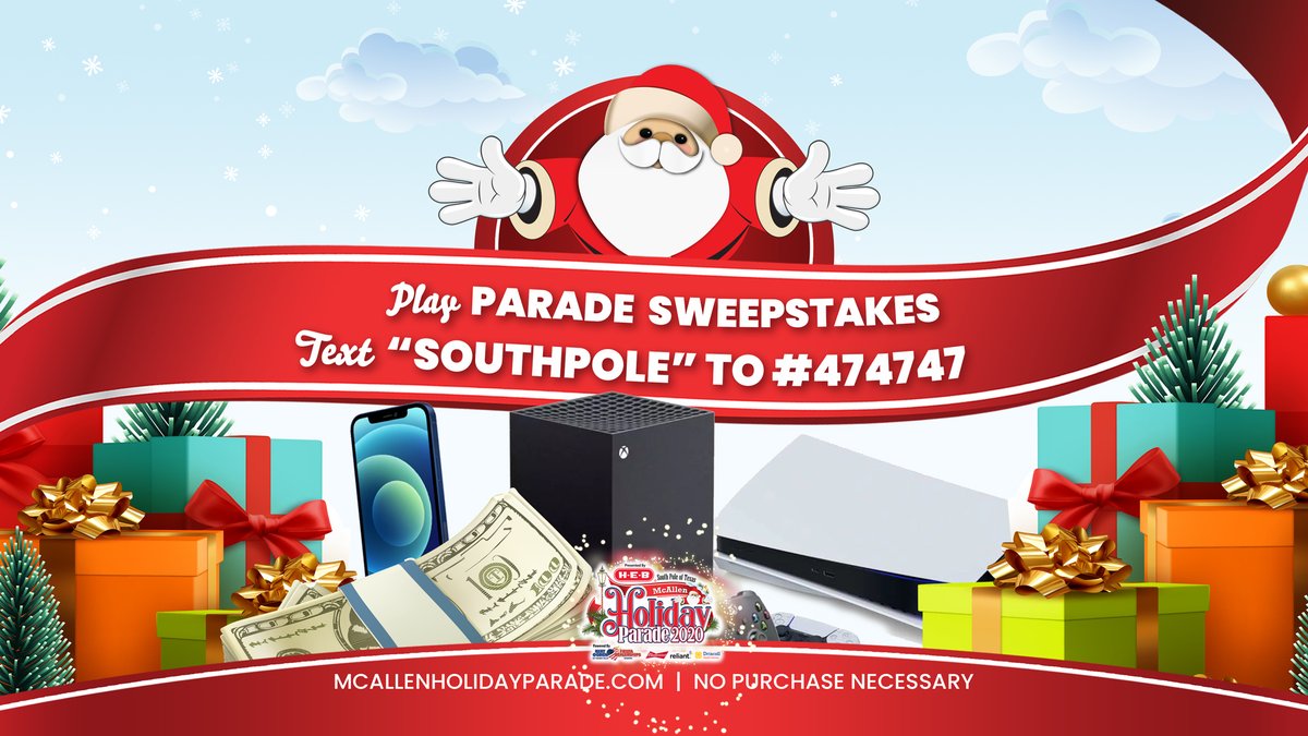 Play the McAllen Holiday Parade 🌟 Sweepstakes 🎁 presented by H-E-B today! Just text “SouthPole” to 📲 474747 for a chance to be registered to WIN prizes 💰 below. No purchase necessary! Watch the Parade 🎅🏽 Live on TV & STREAMING to WIN! For details visit mcallenholidayparade.com