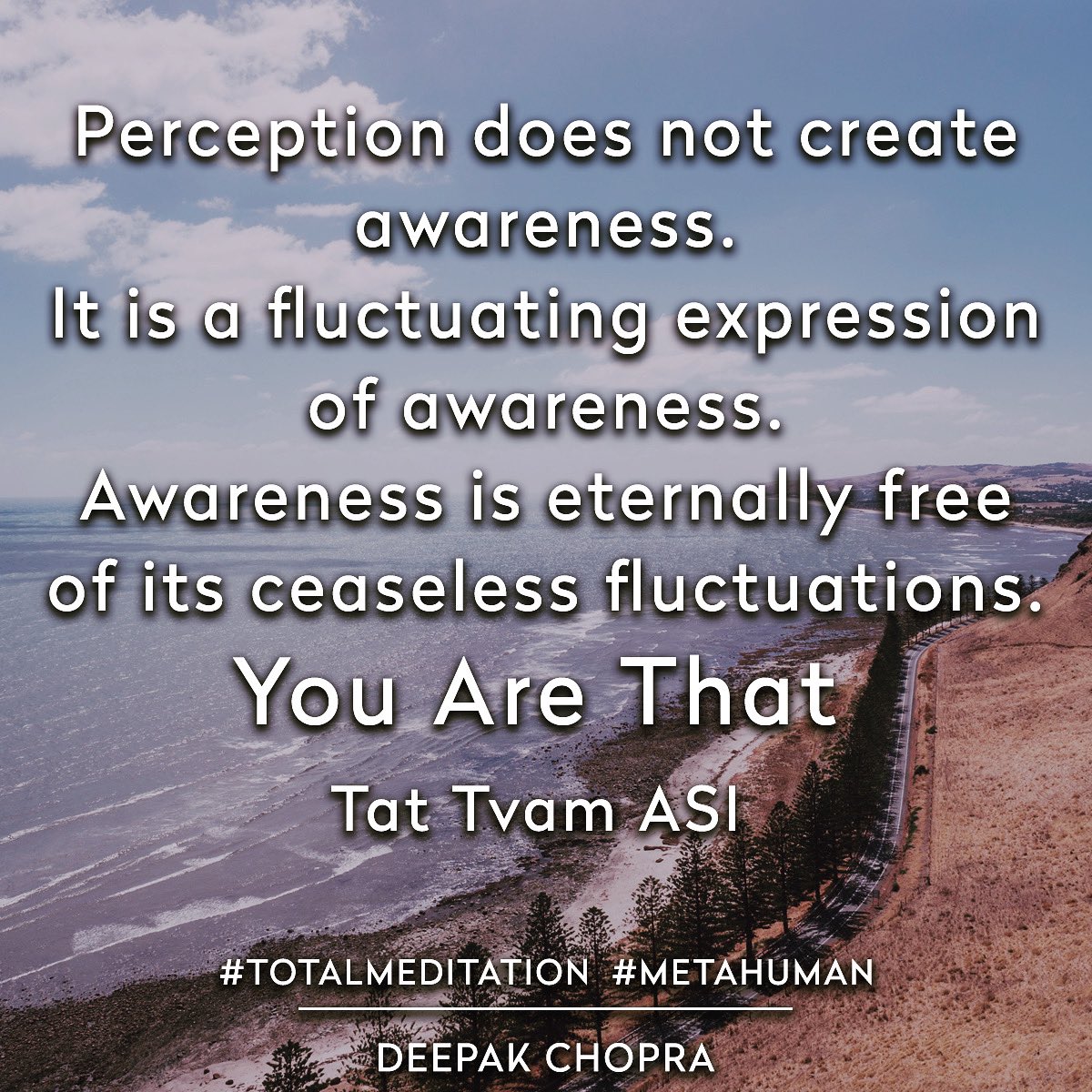 Deepak Chopra - #Metahuman #TotalMeditation