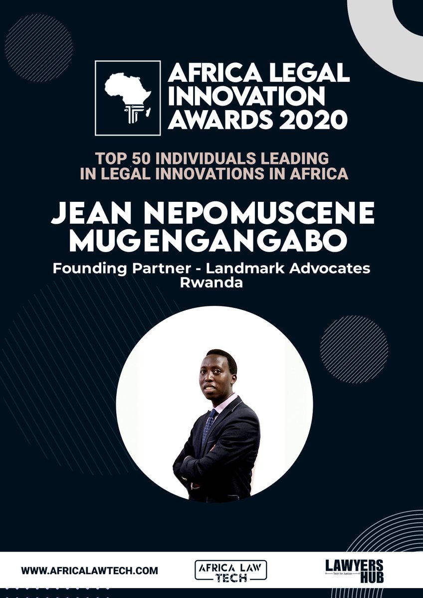  TOP 50 IN LEGAL INNOVATION IN AFRICA Jean Nepomuscene Mugengangabo,  @JMugengangabo - @LandmarkAdvocates  #AfricaLawTech