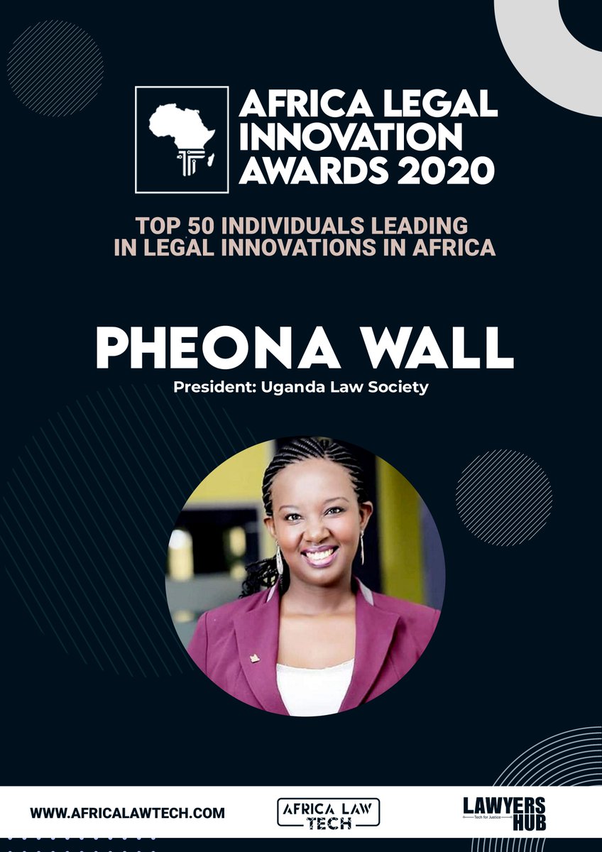  TOP 50 IN LEGAL INNOVATION IN AFRICA Pheona Wall,  @PheonaWall -  @ug_lawsociety  #AfricaLawTech