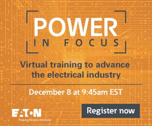 ETN_Electrical's tweet photo. Modern power systems require professionals skilled in the most advanced designs, technologies and installation practices. Join us next week for #PowerInFocus, an educational training designed to move your career forward. Register now: https://t.co/S32UwgjlaW https://t.co/LcK8oBJ4eP