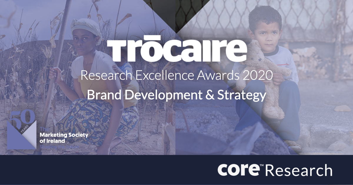 Congrats to <a href="/_coreresearch/">CoreResearch</a> and <a href="/trocaire/">Trócaire</a> who have been awarded the Brand Development and Strategy at the <a href="/Mktsociety/">The Marketing Society of Ireland</a> Research Excellence Award. This went on to inform an overall communication strategy and creative work developed at Core.