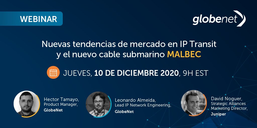 Únete a los expertos de GlobeNet y nuestro invitado de Juniper en el webinar del 10 de Diciembre, y conoce más sobre las últimas innovaciones en IP Transit y cómo se potencian con nuestro sistema submarino Malbec. Regístrate aquí: ow.ly/OI0E50CCUMq