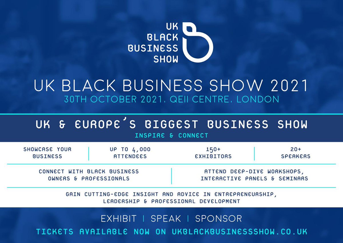 UKBBSHOW's tweet image. The UK &amp;amp; Europe’s  biggest Black Business Show is back on October 30th 2021 and even bigger for our fifth year show!

4,000 attendees 

150+ Amazing exhibitors 

20 Keynote speakers!

Register to exhibit or buy limited early bird tickets available now on ukblackbusinessshow.co.uk