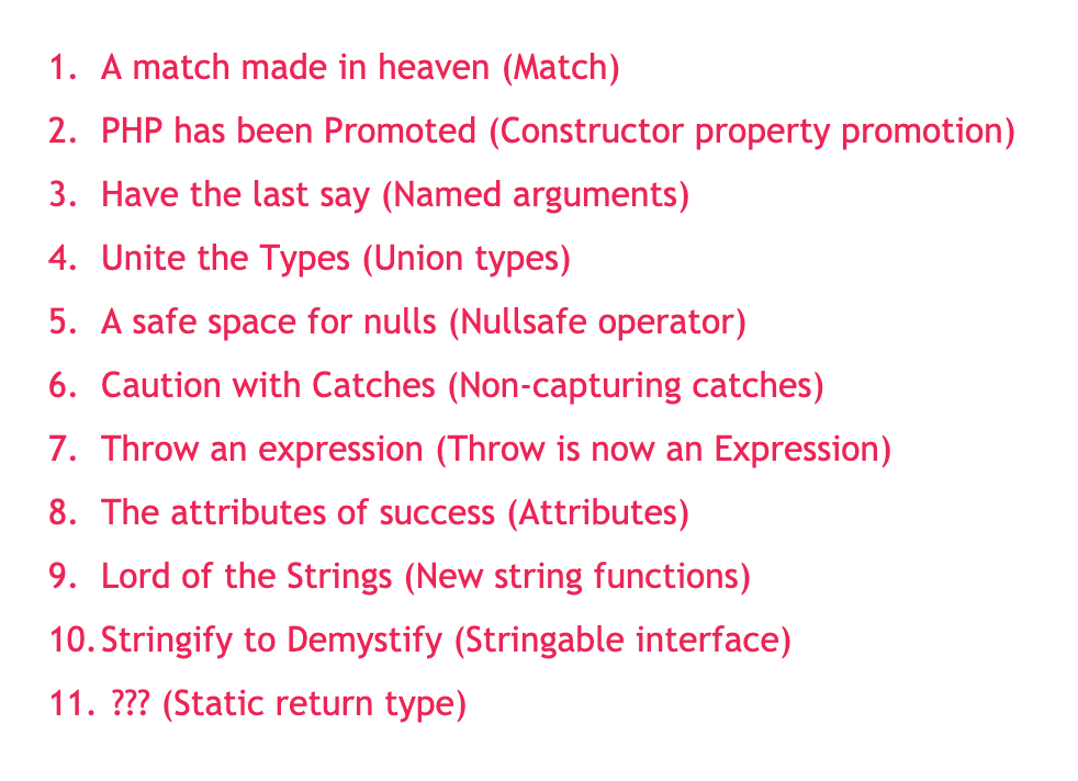 aydin_h's tweet photo. So we've finished refining the PHP 8 exercise list and these are the names. What do you think? We're stuck with Static return types - no idea what to call that one, any ideas? 😅 #php https://t.co/UfTqFnxRnn
