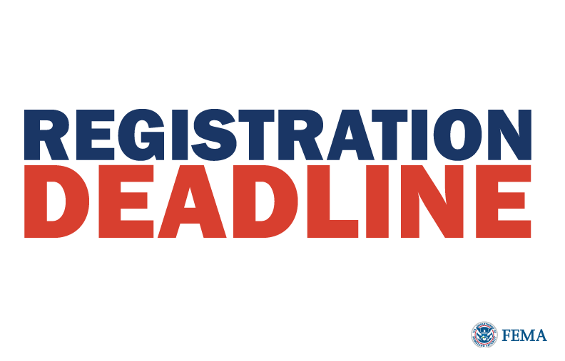 Registration Deadline [FEMA logo]