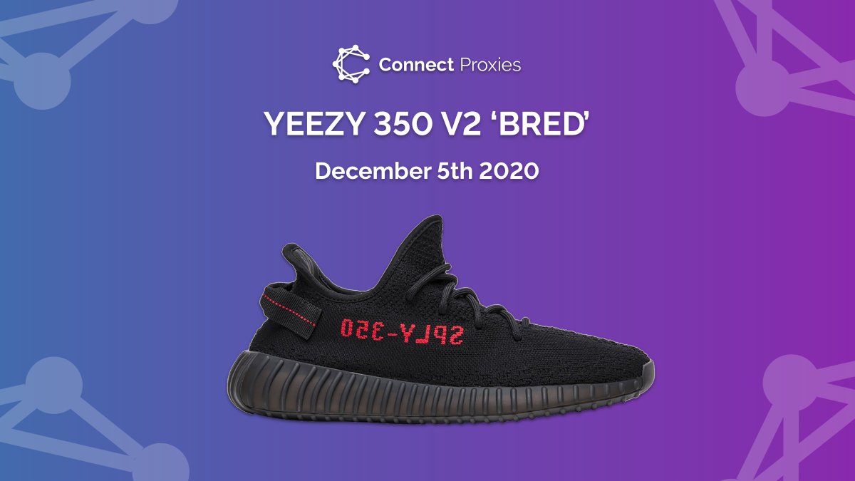 Our users have been cooking recently. Don't miss out on the best residential proxies for this massive drop: Yeezy 350 v2 Breds.

✅ Footlocker EU old and new regions
✅ Footsites
✅ Yeezy Supply

Purchase here: connectproxies.com