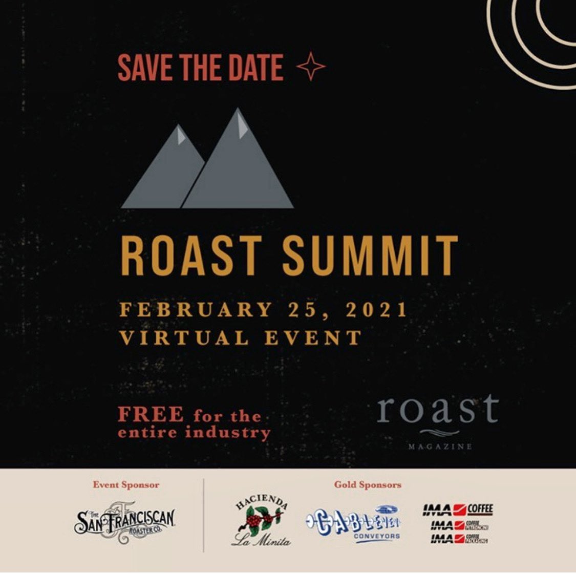 SanFranRoaster's tweet photo. Save the date for @RoastMagazine’s second annual Roast Summit on February 25, 2021! This one-day virtual event will be focused on all things roasting, and free to attend with registration. This event is one of the best of its kind and we are delighted to be the event sponsor. https://t.co/aK8NwW6exU