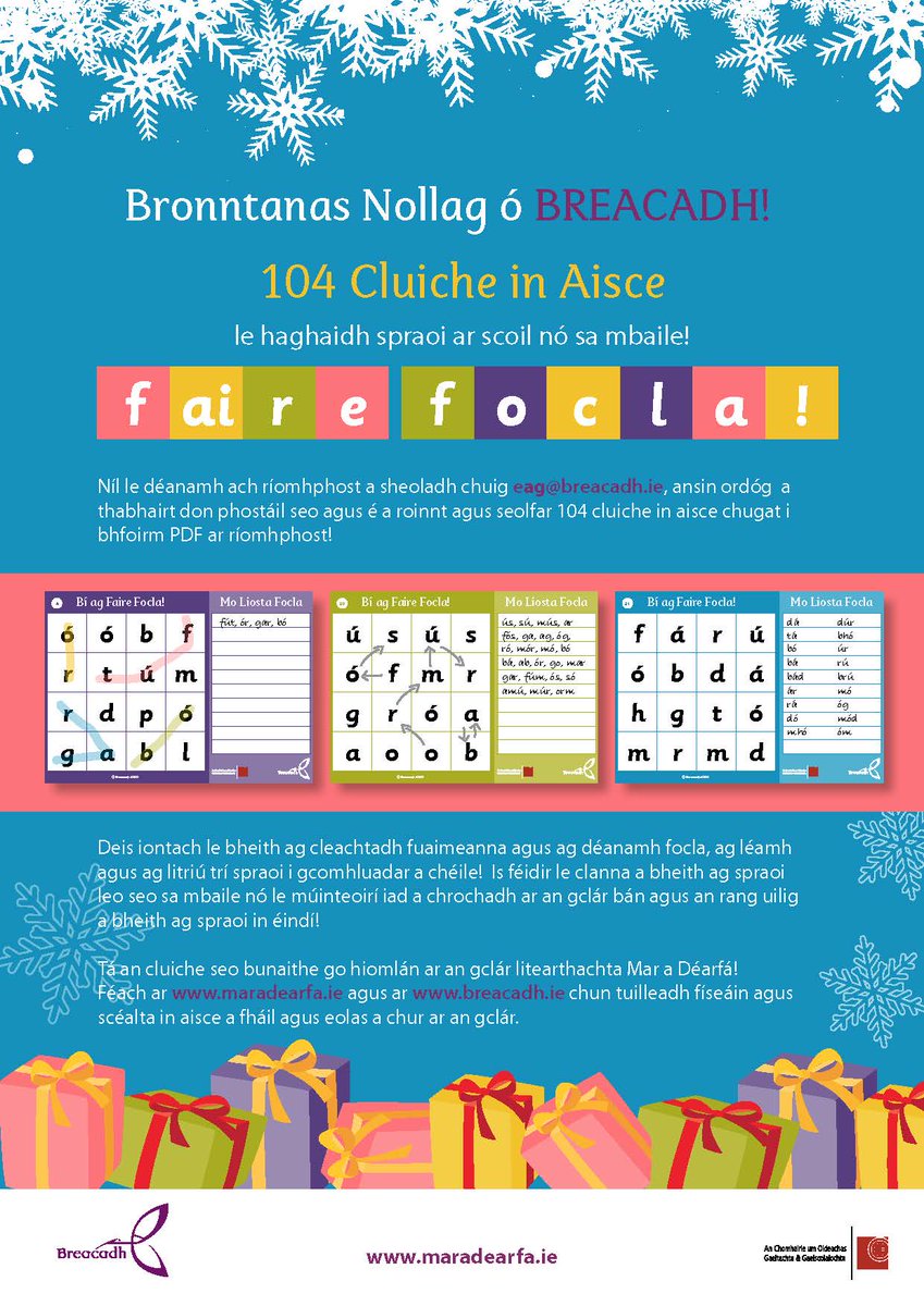 Bronntanas Nollag ó Bhreacadh!  104 CLUICHE IN AISCE le haghaidh spraoi ar scoil nó sa mbaile!    Faire Focla! 
Seol ríomhphost chuig eag@breacadh.ie, tabhair ordóg don phostáil seo agus roinn é agus seolfar 104 cluiche in aisce chugat i bhfoirm PDF + treoracha ar ríomhphost!