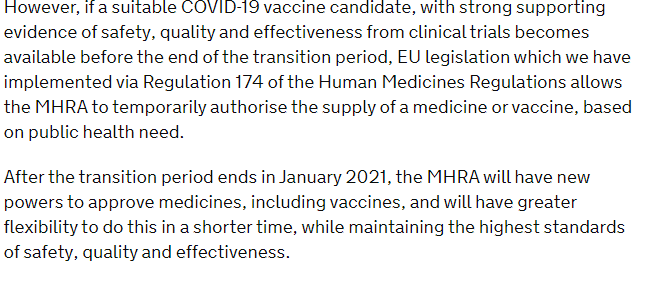 ....they acknowledge this grace period. They confirm that EU legislation (in UK law) permits emergency approval of a vaccine, via a Regulation 174.It says after the transition period ends the MHRA will have new powers to act more quickly. But that's not what's happened now.