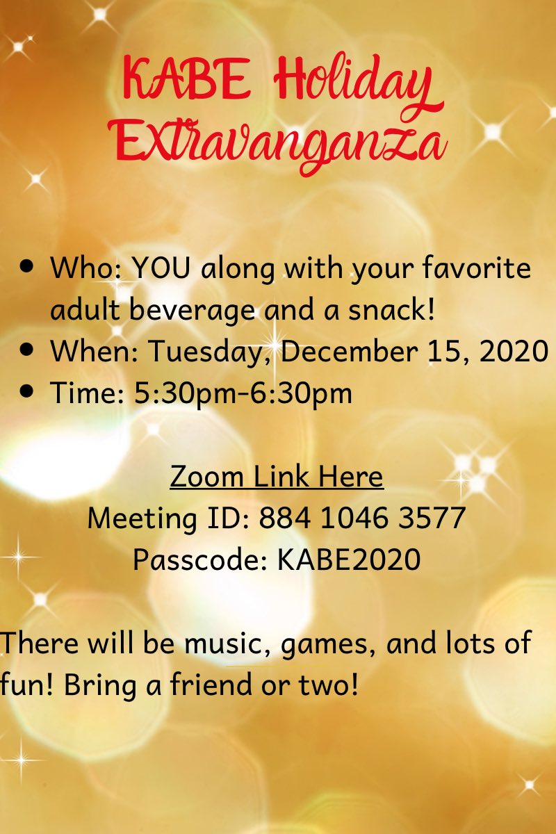 kabetexas's tweet photo. Join us for a night fun before we head off for winter break! 
https://t.co/wqb1pFGU6B
Meeting ID: 884 1046 3577
Passcode: KABE2020 https://t.co/0WCYz4JYld