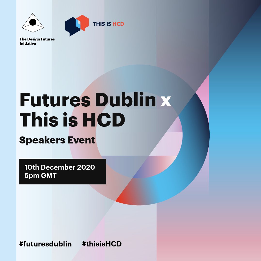 DublinFutures's tweet photo. Join us next Thu 10th Dec for a provocative discussion around the intersection of Futures Thinking and Human-Centred Design in collab with @ThisisHCD #SpeculativeDesign #HumanCenteredDesign #FuturesThinking #StrategicForesight Free registration here: https://t.co/mUMJ5vRwNN https://t.co/dfj6FA2jUx