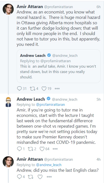 This exchange is at the heart of all those really bad takes based on 'economic' arguments that approximately no economist is actually making. Moral hazard is a thing, but it's not a covid-19 thing. 1/