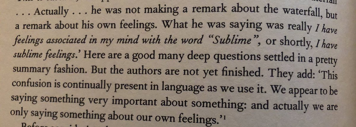 In this passage, they assert that we merely explain how we feel about something, instead of being able to recognize a quality in an inanimate object. We can easily see how this method has grown and tainted our education system today.