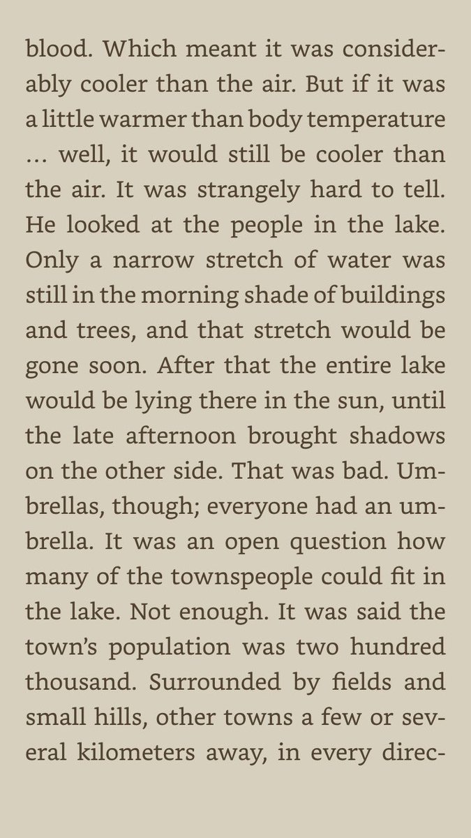 "It was an open question how many of the townspeople could fit in the lake. Not enough. It was said the town’s population was two hundred thousand."12/n