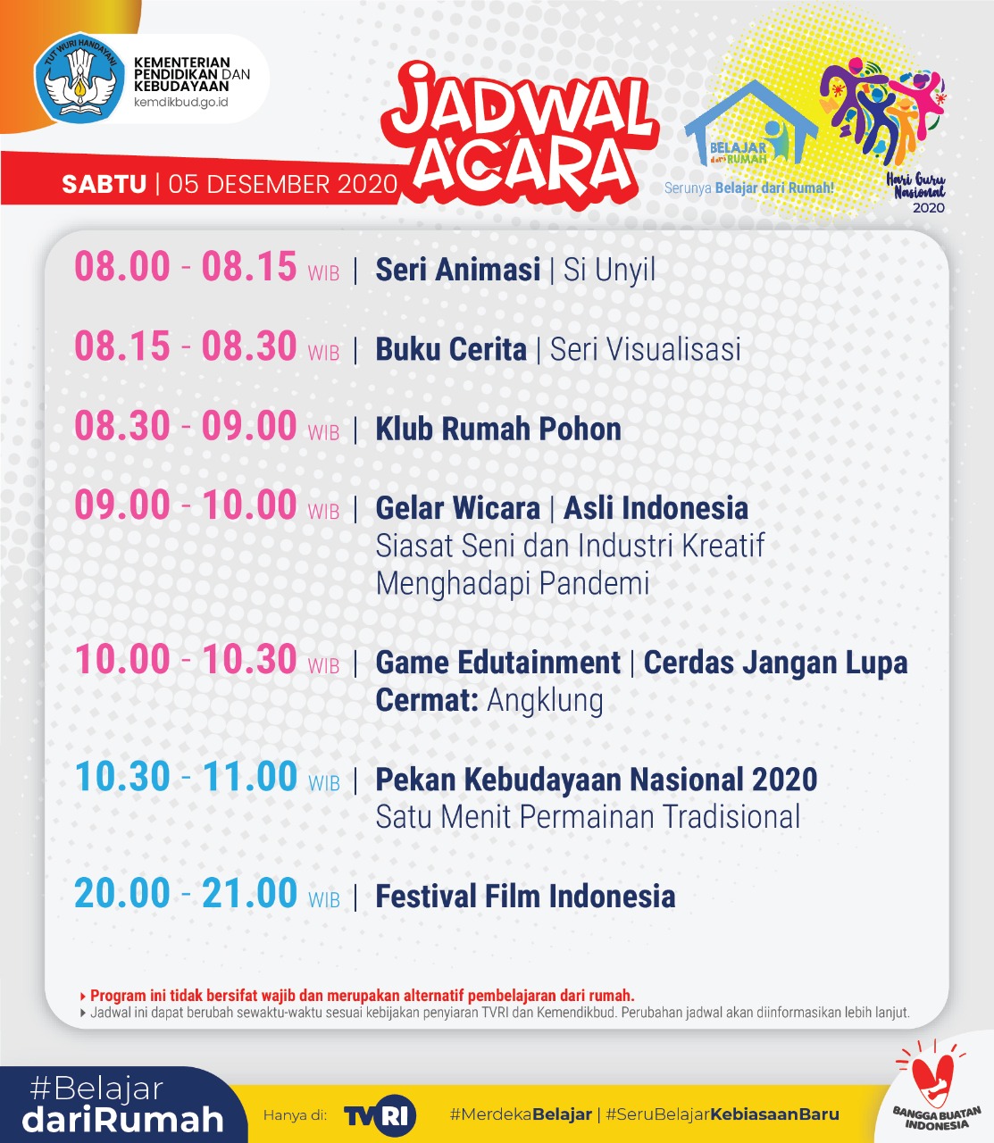 Merdekabelajar On Twitter Selamat Pagi Sahabatdikbud Selamat Menikmati Akhir Pekan Bersama Keluarga Yuk Simak Jadwal Acara Belajardarirumah Di Tvrinasional Untuk Hari Sabtu 5 Desember 2020 Merdekabelajar Bersamahadapikorona Https T Co