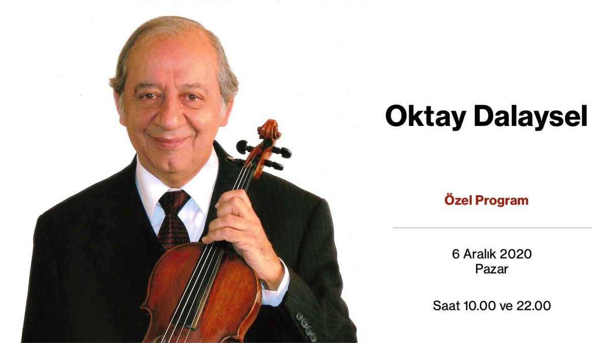 Ustaların Ustası Kemancımız Oktay Dalaysel Özel Programı

“Türk Keman Okulu”nun öncü ve önemli temsilcilerinden, Cumhurbaşkanı Senfoni Orkestrası emekli başkemancısı, solist ve eğitimci Oktay Dalaysel, geçen hafta bugün, 28 Kasım 2020 Cumartesi sabahı yaşama veda etti…