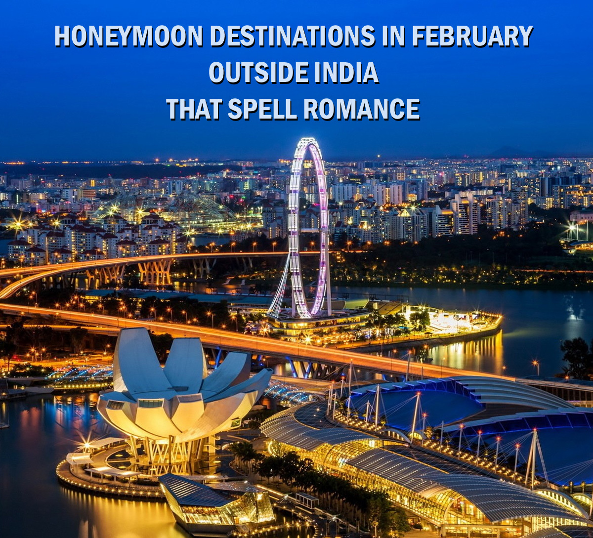 Best Honeymoon Destinations in February Outside India that Spell Romance.
Read more: bit.ly/3lL5We0
.
#honeymoon #india #travel2021 #FEBRUARY2021 #romantic #places