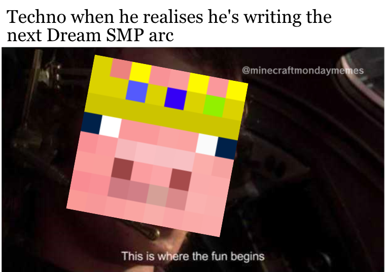 Minecraft Event Memes Dreamsmp Memes Follow My Ig For More I M Gonna Be Spamming Dream Smp Memes So Prepare Dreamsmp Dreamsmpmemes Mcytmemes Mcyt T Co Hrsusfkytp Twitter