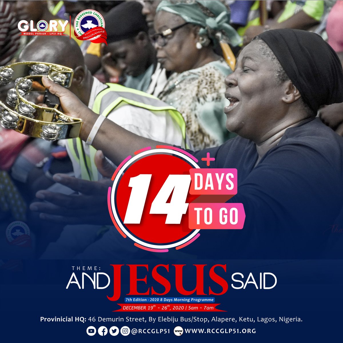 rccgregion53's tweet photo. 14 Days to go...
A Great experience awaits you... Brace yourself and Get Ready for what JESUS is yet to say about you...
#AndJesusSaid
#8DaysProgramme
#8DaysProgramme2020
#8DaysMorningProgramme
#8DaysMorningProgramme2020 https://t.co/gzy0gv64U3