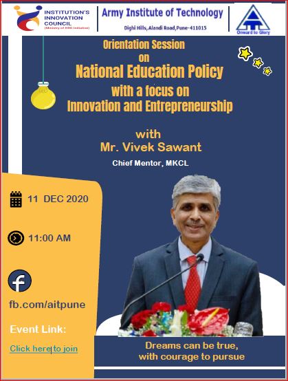 Army Institute of Technology on X: "Event Name: Orientation Session on  National Education Policy with a focus on Innovation and Entrepreneurship  Date: 11th Dec 2020 Time: 11am Resource Person: Mr. Vivek Sawant,