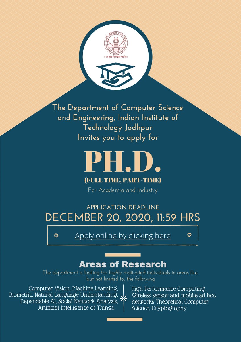 For the #curious, #thinkers, #solutiondesigners out there, the Dept. Computer Science &amp; Engineering, IIT Jodhpur (@IITJ_Official), is actively recruiting #enthusiastic #Phd students

#Application deadline: Dec 20, 2020

lnkd.in/gip8ysj
lnkd.in/gVWa_ZV

#iitjodhpur
