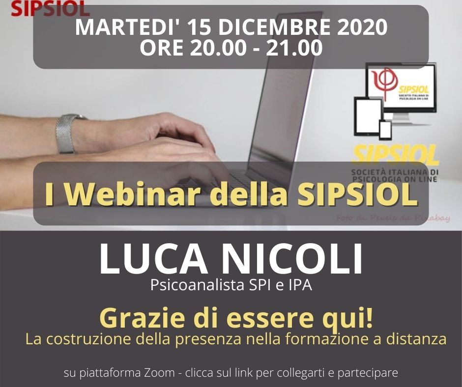 Martedì 15 dicembre, dalle ore 20.00 alle ore 21.00, su piattaforma Zoom, il collega Luca Nicoli, Psicoanalista SPI e IPA, terrà un incontro sul tema "GRAZIE DI ESSERE QUI! LA COSTRUZIONE DELLA PRESENZA NELLA FORMAZIONE A DISTANZA".
sipsiol.it/news/i-webinar…
<a href="/QSanit/">Quotidiano Sanità</a>
<a href="/ANSA_Salute/">ANSA Salute & Benessere</a>