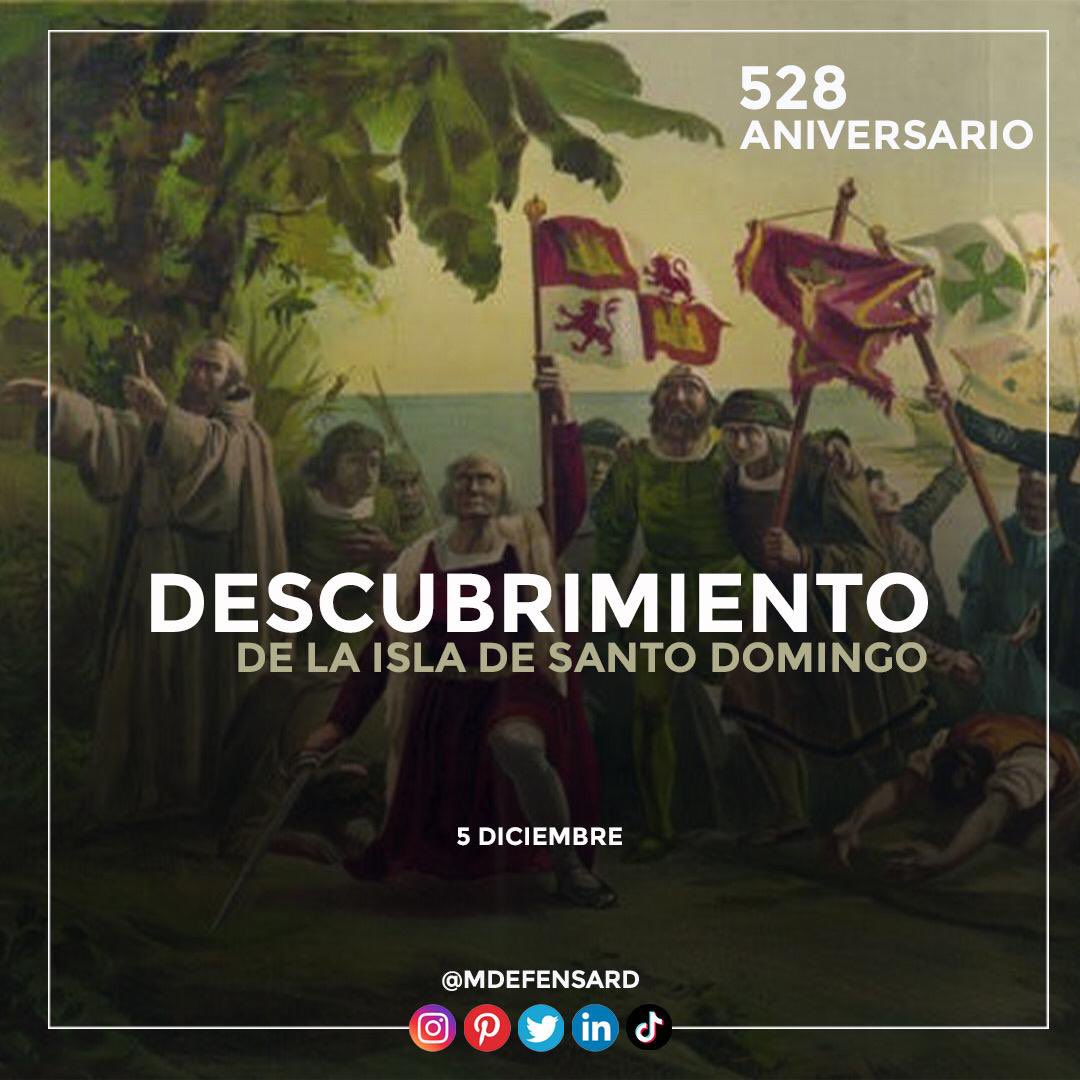 MDefensaRD's tweet photo. [Descubrimiento de la isla de Santo Domingo] 🇩🇴

Hoy se conmemora el 528 aniversario del descubrimiento de la isla de Santo Domingo.

#MideDato 👇👇

Un día como hoy 5 de diciembre de 1492, Cristóbal Colón descubrió Las Américas. Durante su primer viaje, a bordo de las Tres..1/2 https://t.co/Ibhzos1IS8