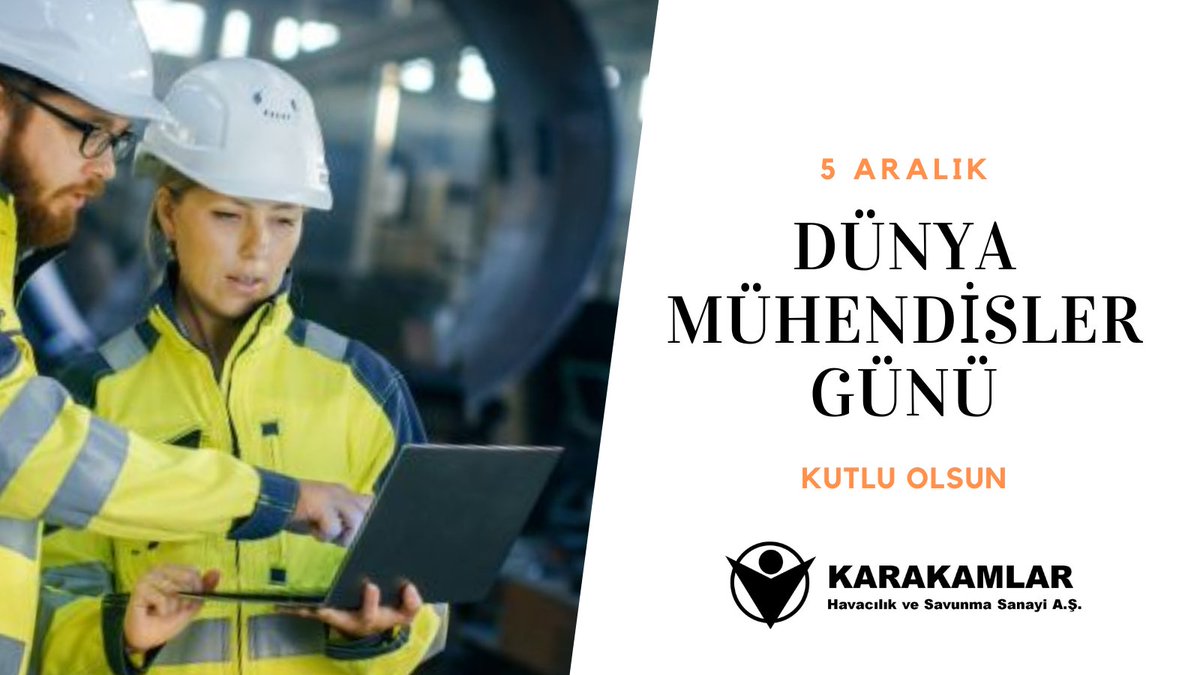 karakamlar's tweet photo. Farklı çalışmalar ve projelerle hayatımızı kolaylaştıran mühendislerimizin, 5 Aralık Dünya Mühendisler Günü kutlu olsun.. #5ARALIK https://t.co/6xfWDxTTEn