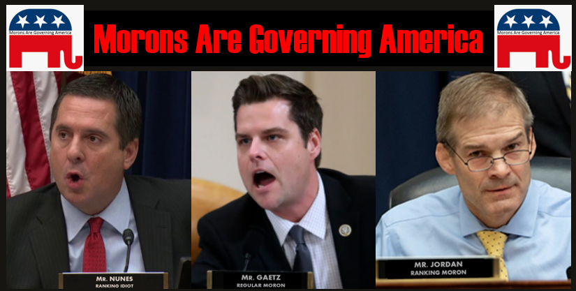 SDBurgher's tweet photo. I see Gaetz and Jim Jordan trending. Let's throw in Nunes and we've hit the TRIFECTA.

#MoronsAreGoverningAmerica
#RepublicansAreTheProblem 
#GOPTraitors https://t.co/4g1VW1dhEJ